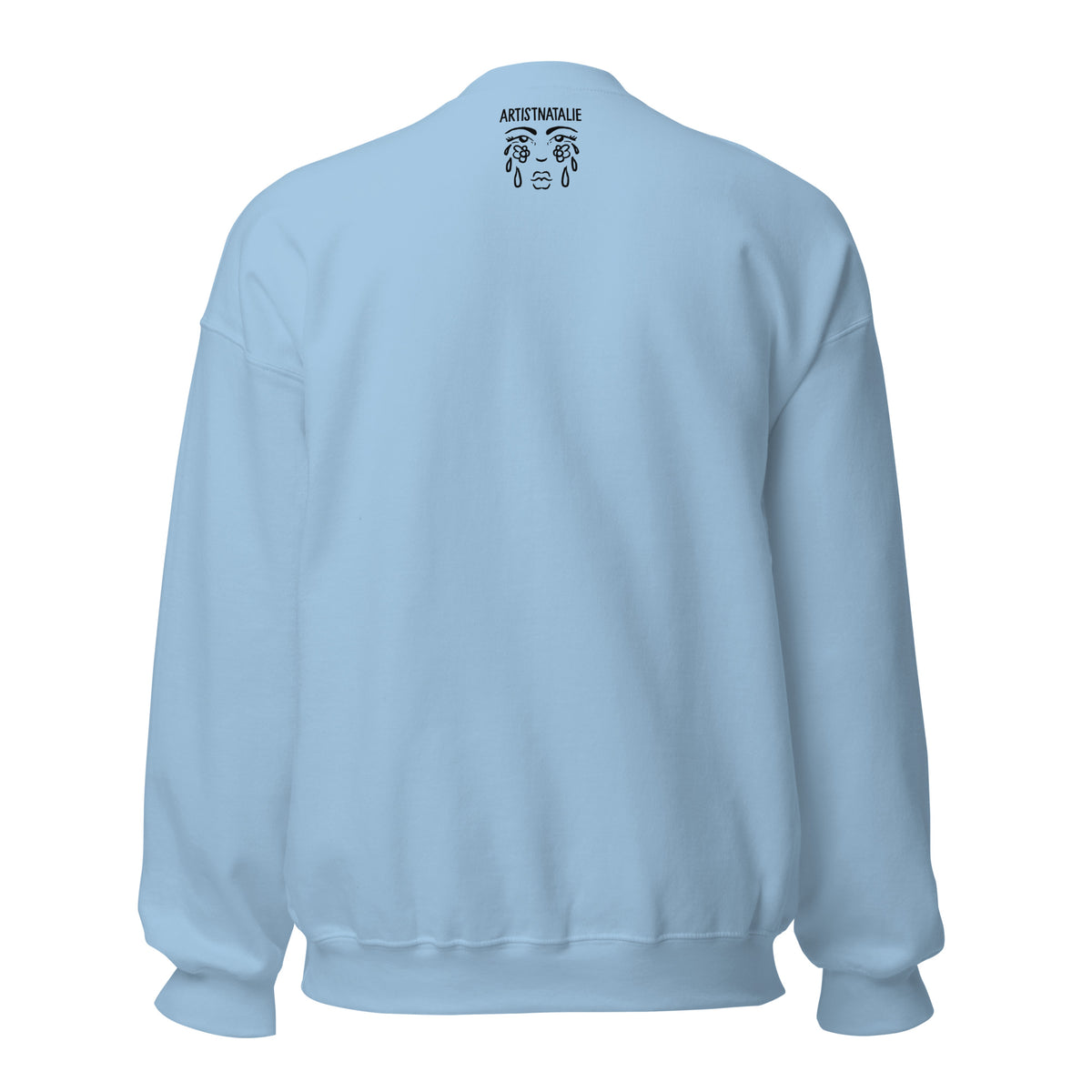 "Cry Flowers" crewneck sweatshirt by ArtistNatalie, back view